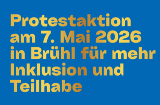 Protestaktion am 7. Mai 2026 in Brühl für mehr Inklusion und Teilhabe