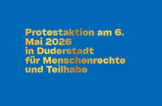 Schriftzug: Protestaktion am 6. Mai 2026 in Duderstadt für Menschrenrechte und Teilhabe