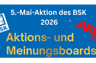 5.-Mai-Aktion des BSK - Aktions und Meinungsboards mit den Logos des BSK und der Aktion Mensch
