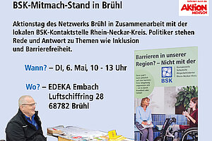 Das Bild zeigt im Schriftzug die wichtigsten Daten aus der Bildunterschrift. Zudem sind die Logos des BSK Reihn-Neckar und von Aktion Mensch oben rechts zu sehen. Unten sieht man einen Mann im Rollstuhl (Rudi Bamberger) an einem Tisch mit Informationsmaterial neben einem 2 Meter hohen Roll-up als Werbung für seine BSL-Kontaktstelle.
